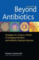 Beyond antibiotics - strategies for living in a world of emerging infections and antibiotic-resistant bacteria