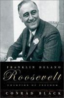 Franklin Delano Roosevelt champion of freedom