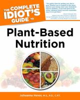 The complete idiot's guide to plant-based nutrition