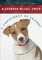 A Conspiracy Of Friends (2012) By Alexander McCall Smith