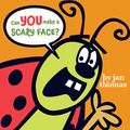 Can you make a Scary Face