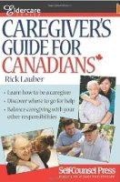 Caregiver's guide for Canadians Caregiver's guide for Canadians