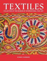 Textiles  Collection of the Museum of International Folk art