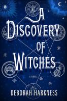 A Discovery of Witches (2011) Deborah Harkness