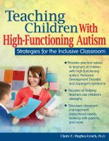 Teaching children with high-functioning autism - strategies for the inclusive classroom