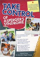 Take control of Asperger's syndrome - the official strategy guide for teens with Asperger's syndrome and nonverbal learning disorder