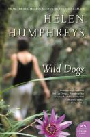 Wild Dogs (2004) By Helen Humphreys