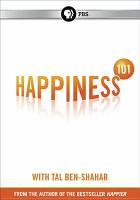 Happiness 101 Happiness 101