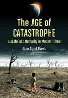 The age of catastrophe disaster and humanity in modern times
