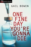 One Fine Day You're Gonna Die (2010) by Gail Bowen