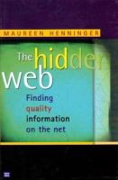 The hidden web finding quality information on the net
