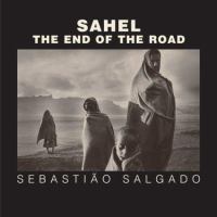 Sebastiao Salgado Sahel Sebastiao Salgado Sahel