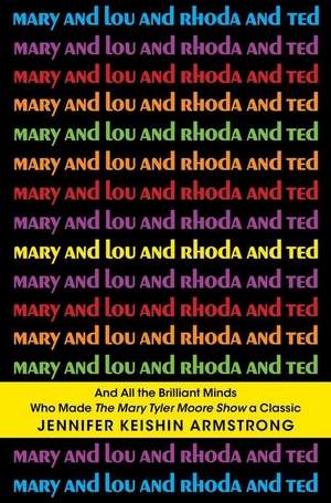 Mary and lou and rhoda and ted