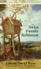 Swiss Family Robinson by Johann David Wyss Swiss Family Robinson by Johann David Wyss
