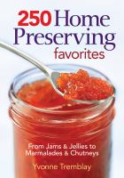 250 Home Preserving Favourites