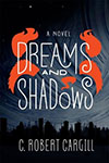 Dreams and shadows