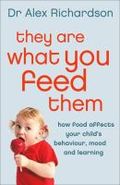 They are what you feed them