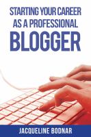 Starting your career as a professional blogger