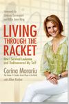 Living through the racket