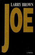 Joe A Novel by Larry Brown