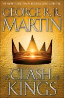 A Clash of Kings (1999) By George R. R. Martin A Clash of Kings (1999) By George R. R. Martin