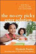 No-cry picky eater solution