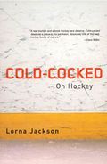 Cold Cocked on Hockey Cold Cocked on Hockey