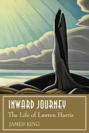 Inward journey the life of Lawren Harris