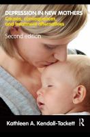 Depression in new mothers - causes, consequences, and treatment alternatives 2nd ed.