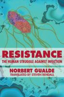Resistance - the human struggle against infection