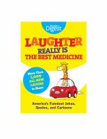 Laughter really is the best medicine - America's funniest jokes, quotes, and cartoons from Reader's Digest Magazine.