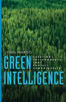 Green intelligence - creating environments that protect human health