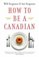 How to Be a Canadian