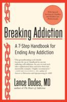Breaking addiction - a 7-step handbook for ending any addiction