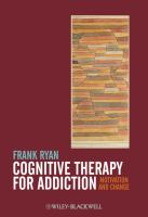 Cognitive therapy for addiction - motivation and change