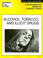 Alcohol, tobacco, and illicit drugs