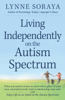 Living independently on the autism spectrum Living independently on the autism spectrum
