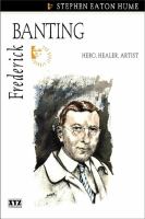 Frederick Banting hero healer artist Frederick Banting hero healer artist