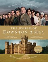 The World of Downton Abbey The World of Downton Abbey