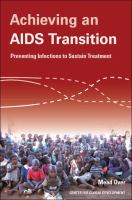 Achieving an AIDS transition - preventing infections to sustain treatment