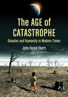 The age of catastrophe disaster and humanity in modern times