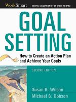 Goal setting how to create an action plan and achieve your goals