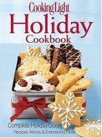 Cooking light holiday cookbook Cooking light holiday cookbook