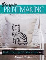 Simple Printmaking Hand-Printing Projects to Make at Home by Elizabeth Harbour