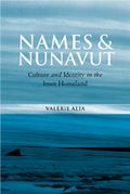 Names and Nunavut Names and Nunavut