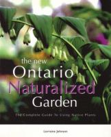 The New Ontario Naturalized Garden by Lorraine Johnson