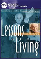 Morrie Schwartz lessons on living Morrie Schwartz lessons on living