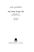 My name escapes me the diary of a retiring actor