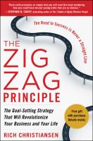 The zigzag principle - the goal-setting strategy that will revolutionize your business and your life