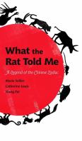 What the Rat Told Me by Marie Sellier